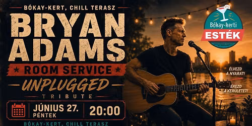 Room Service - Bryan Adams tribute unpluged\/\/B\u00f3kay kert