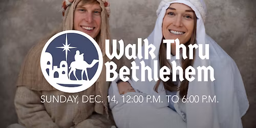 Walk Thru Bethlehem 2025 - Woodmont Christian Church