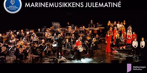 Marinemusikkens julematin\u00e9 \/\/ Kl. 18:00 \/\/ Bakkenteigen kulturhus