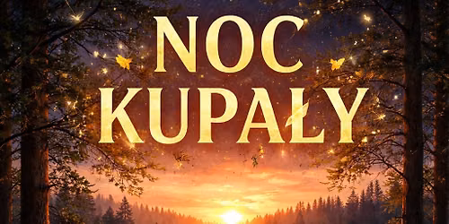 NOC KUPA\u0141Y NA ROWERACH - najkr\u00f3tsza noc w roku!