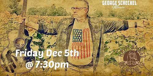 George Scheckel - Live at Happy Basset Barrel House