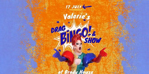 Valerie's Drag Bingo - July edition \ud83e\udde1 SOLD OUT