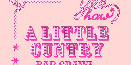 A Little Cuntry Bar Crawl