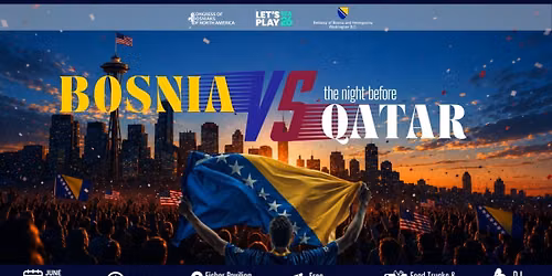 A Meeting of Nations: Seattle welcomes Bosnia and Herzegovina