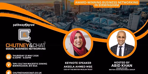 Chutney & Chat - Business Networking in Birmingham - Thursday 21st May 2026