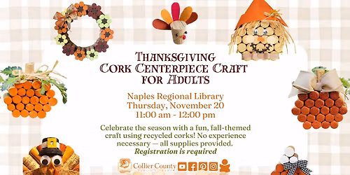 Thanksgiving Cork Centerpiece Craft for Adutls at Naples Regional Library