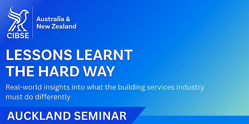 Lessons Learnt the Hard Way | Auckland Seminar