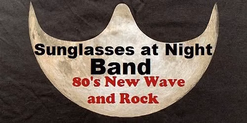 Sunglasses Band Plays the Glendora Continental - Great Food & 80's Music!