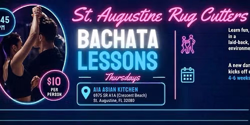 St. Augustine Rug Cutters presents Bachata Dance Lessons at A1A Asian Kitchen