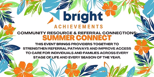 Community Resource & Referral Connections: Summer Connect