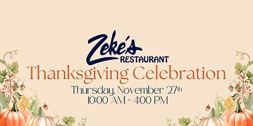 Celebrate Thanksgiving at Zeke's Restaurant