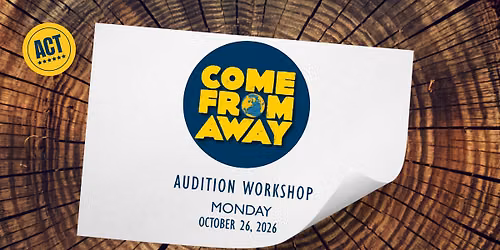 Audition Workshop: Come From Away