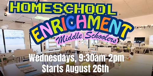 Fall Enrollment is NOW OPEN for our Middle School Homeschool Enrichment Program | Starts August 26