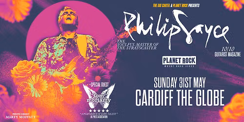 Philip Sayce + Special Guest Tom Moriarty