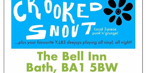 Sorry Darling & Crooked Snout play Young, Loud & Snotty Club at Bell back bar, Bath on Sun 27th Sept