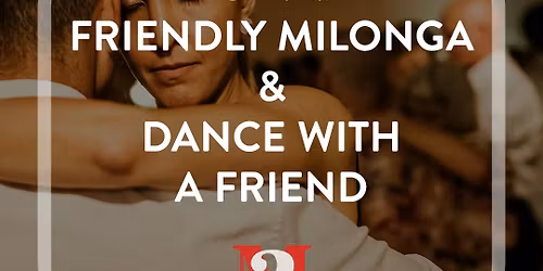 Dans med En ven - Begynder Venlig Milonga