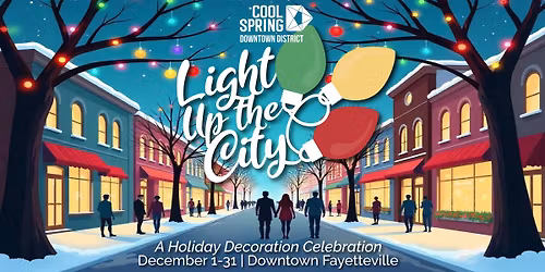 Light up the City in Downtown Fayetteville 2025