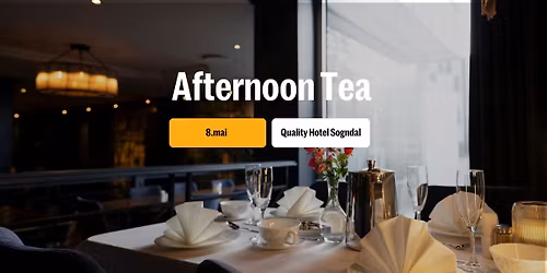 Afternoon Tea 8.mai - Quality Hotel Sogndal 