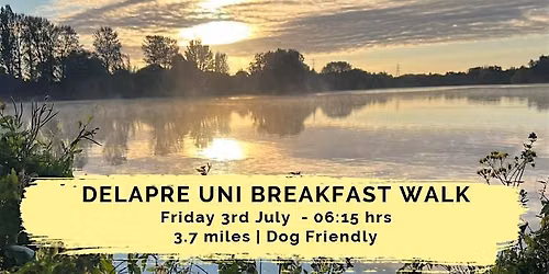DELAPRE UNI BREAKFAST WALK | NORTHAMPTON | EASY | 3.7 MILES