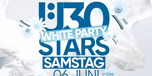 STARS \u00dc30 WHITE PARTY | Sa. 6.6. | STARS