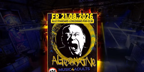 Alternative! - Music4Adults (Alle Standard-Longdrinks f\u00fcr \u20ac2.50)