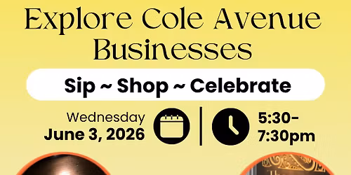 Sip, Shop & Celebrate | Explore Cole Avenue Businesses