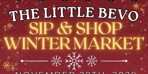 The Little Bevo Sip & Shop Winter Market 