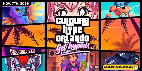 Culture Hype Orlando | 3rd Annual - 2026