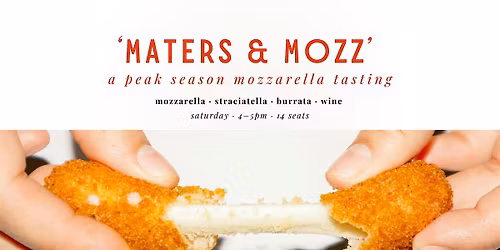 'Maters & 'Mozz: A Peak Season Mozzarella Tasting