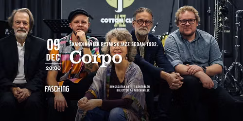 Corpo | Fasching, Stockholm