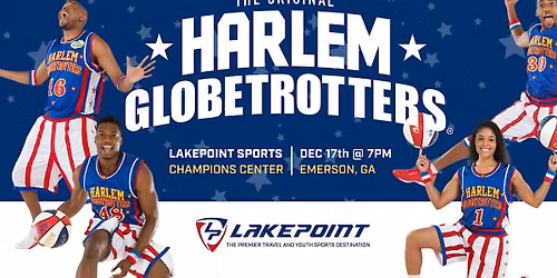 Harlem Globetrotter @ LakePoint Sports