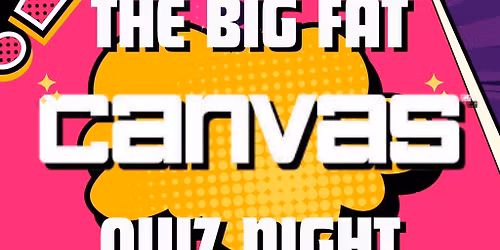 The Big Fat Canvas Quiz
