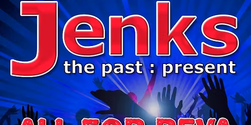 JENKS REUNION - Fundraiser - The Past & Present