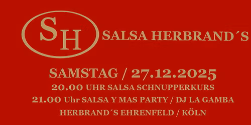 Samstag 27.12.2025 - Salsa Herbrand\u00b4s ! :-)