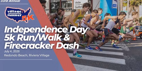 33rd Annual Village Runner 4th of July 5k Run\/Walk & Firecracker Dash
