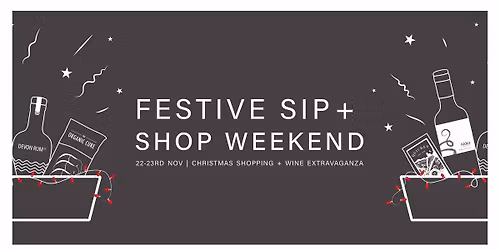 Festive Sip + Shop Weekend