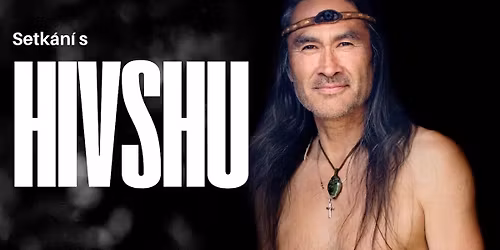 Pro\u017eitkov\u00e9 setk\u00e1n\u00ed s Hivshu - Cesta do srdce prad\u00e1vn\u00e9 moudrosti Inuit\u016f