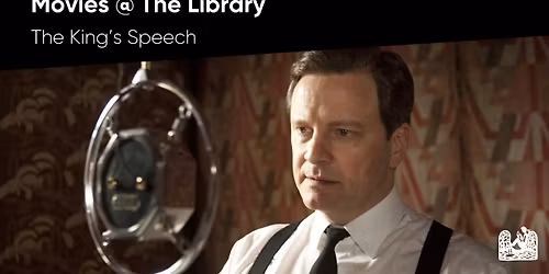 Movies @ The Library - The King's Speech