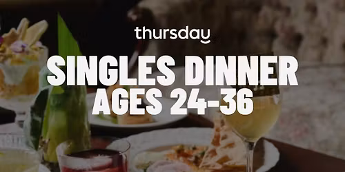 Tuesday | State of Grace Singles Dinner (24-36) | Melbourne CBD