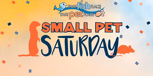 Small Pet Saturday!