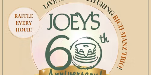 Joey\u2019s 60th Anniversary