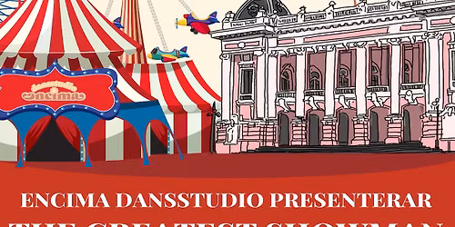 THE GREATEST SHOWMAN - ENCIMA DANSSTUDIO - SCALATEATERN KARLSTAD