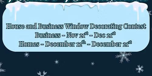 "Winter Wonderland" House and Business Window Decorating Contest