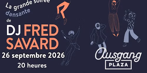 La Grande Soir\u00e9e Dansante de DJ Fred Savard
