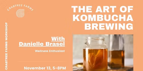 The Art of Kombucha Brewing