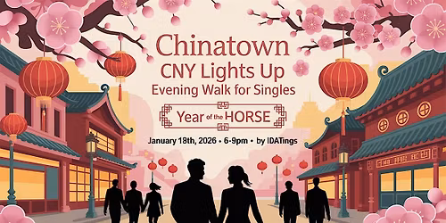 Chinatown CNY Lights Up Evening Walk for Singles