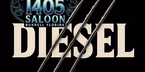 Diesel @ 1405 Saloon