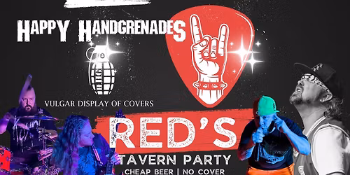 Happy Handgrenades Sees Red at Red's | The Party Spot Imperial Style | Cheapest Beer