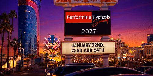 The Performing Hypnosis Summit 2027