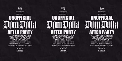 UNOFFICIAL DOM DOLLA AFTER PARTY